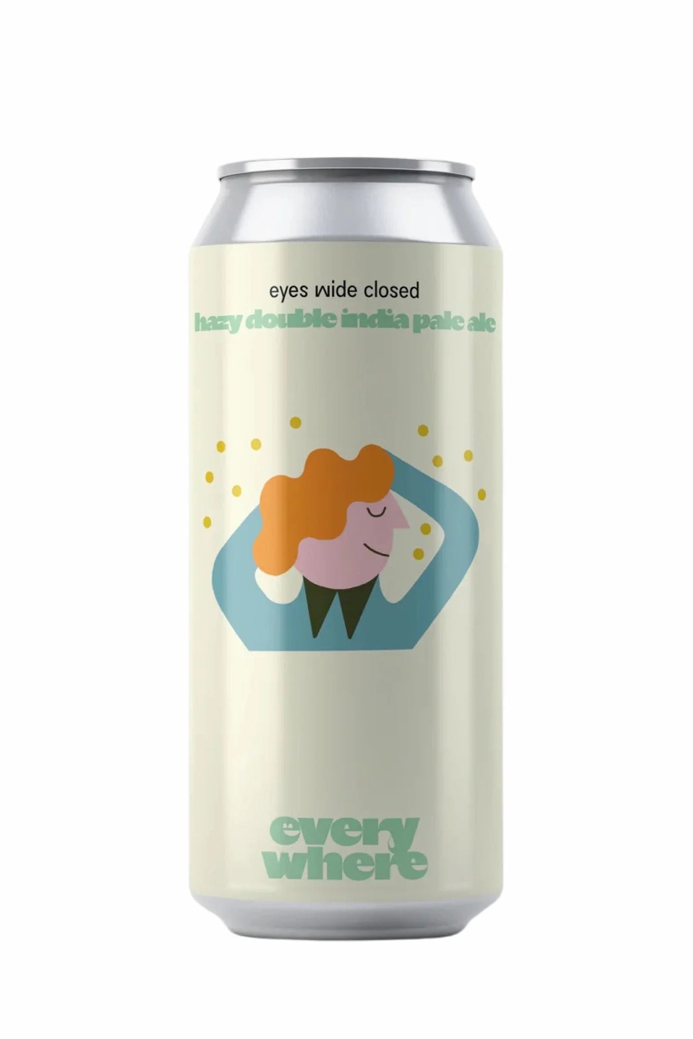 Everywhere - Eyes Wide Closed - Hazy double india pale ale