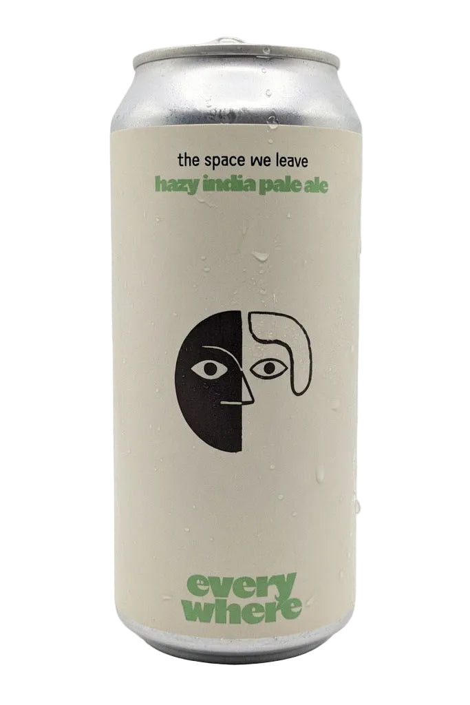 Everywhere - The Space We Leave - Hazy IPA