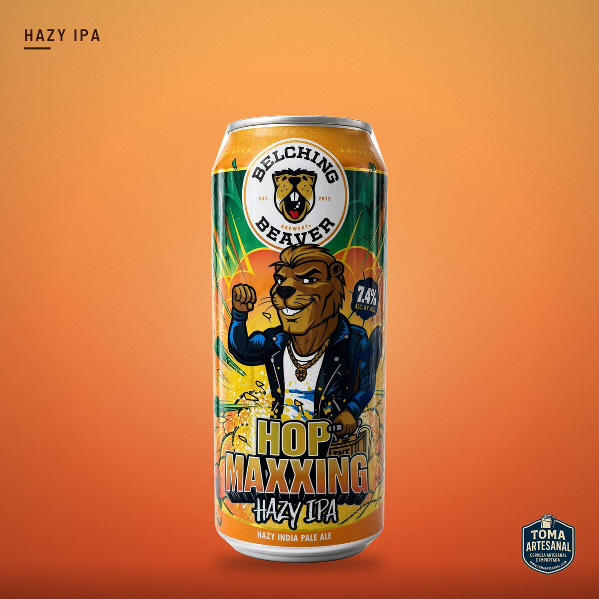 Cerveza Belching Beaver - Hop Maxxing – Hazy IPA | Toma Artesanal