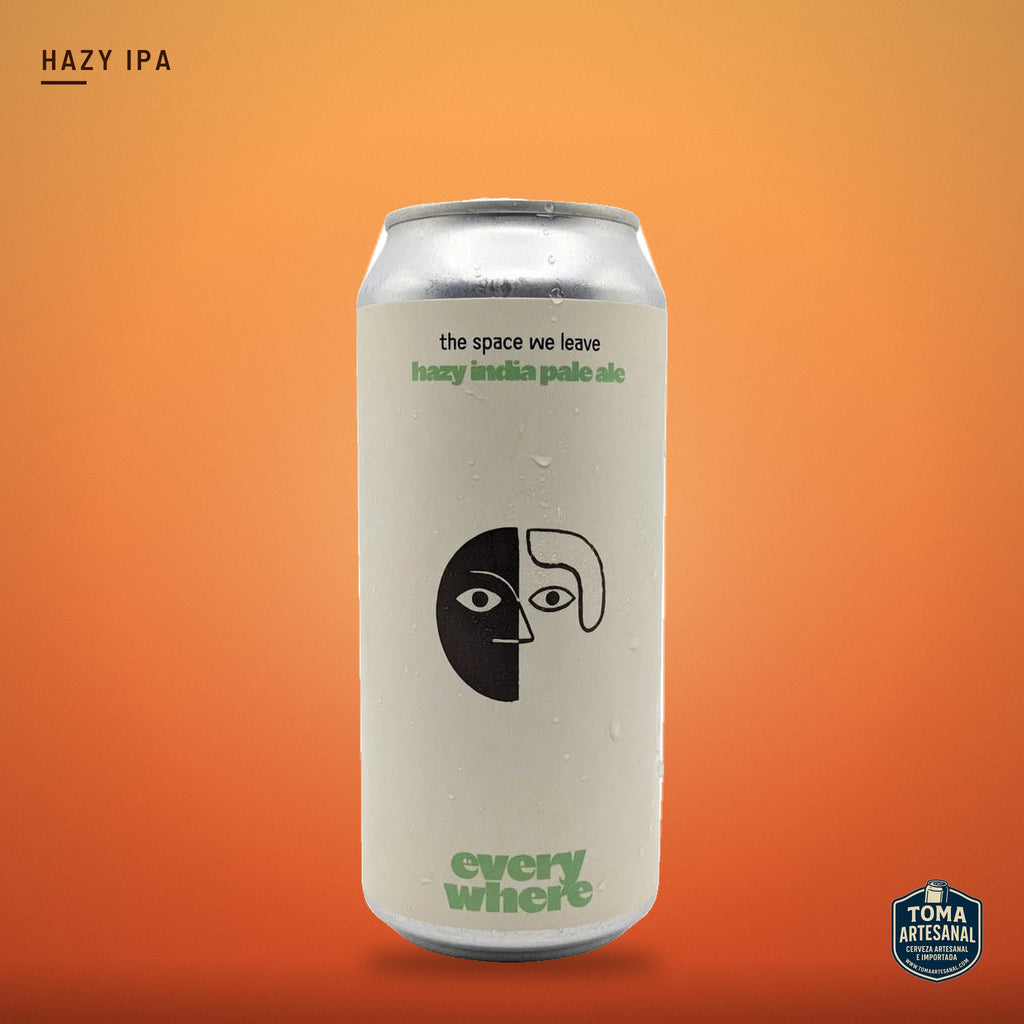 Cerveza Everywhere - The Space We Leave – Hazy IPA | Toma Artesanal