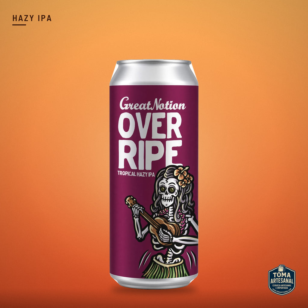 Cerveza Great Notion - Over Ripe – Hazy IPA | Toma Artesanal