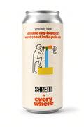 Everywhere x Shred - Precisely Here - DDH West Coast IPA